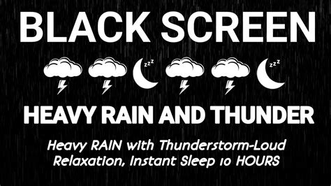 Heavy Rain And Thunderstorm Sounds For Sleeping 10 Hours Black Screen