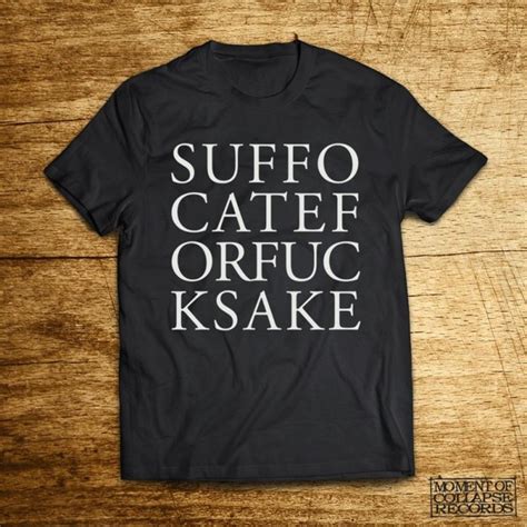 Suffocate For Fuck Sake Logo Shirt Black