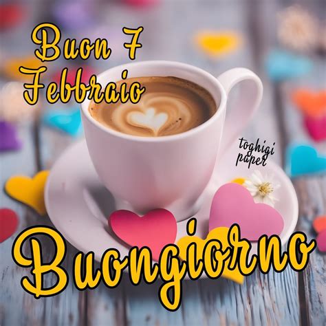 7 Febbraio Buongiorno Immagini ToghigiPaper