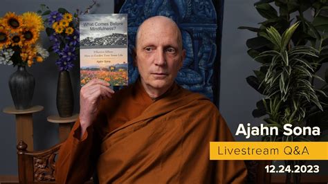 Live From Birken Dhamma Q A With Ajahn Sona Youtube