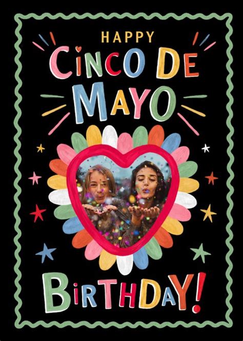 Painted Colorful Cinco De Mayo Birthday Heart Photo Upload Card Moonpig