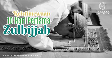 Keistimewaan Kelebihan Hari Pertama Zulhijjah Yayasan Bushra