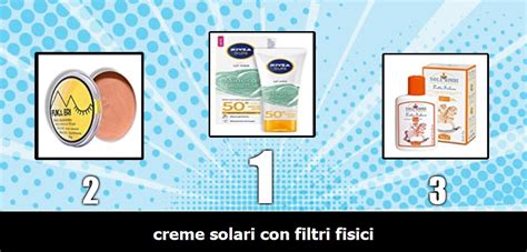 Creme Solari Con Filtri Fisici Come Scegliere Le Migliori