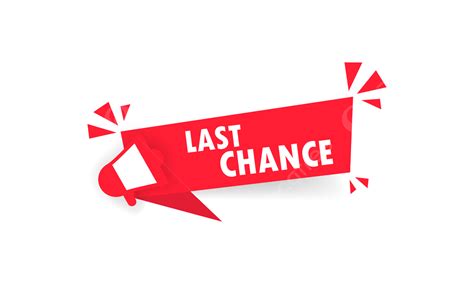 Last Chance Clipart Vector, Last Chance Red Sign With Megaphone, Sale ...