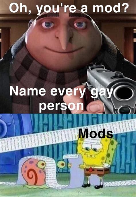Mods Gay Meme Subido Por Xxxyeegoxxx Memedroid