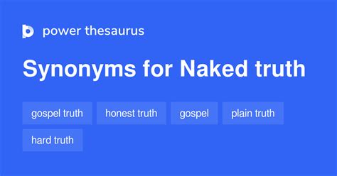 NAKED TRUTH Synonyms Similar Words Phrases