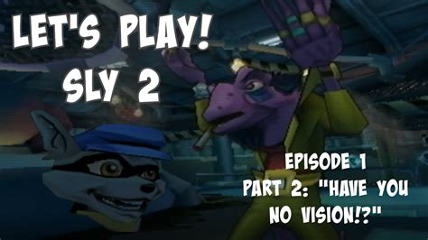 Let S Play Sly 2 Band Of Thieves Episode 1 Part 2 Have You No