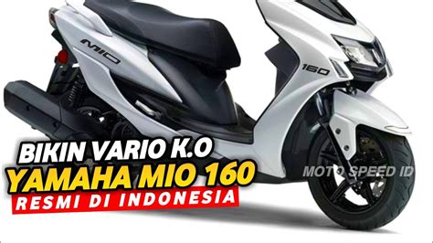 New Yamaha Mio 2023 Resmi Rilis Body Lebih Getol Mesin 125cc Ban