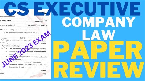 Cs Exective Paper 2 Company Law Review June 2023 Exam Youtube