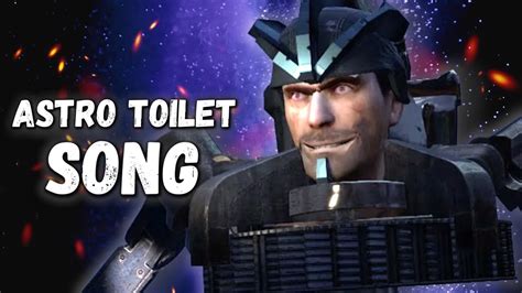 Astro Toilet Song Official Video Skibidi Toilet Youtube