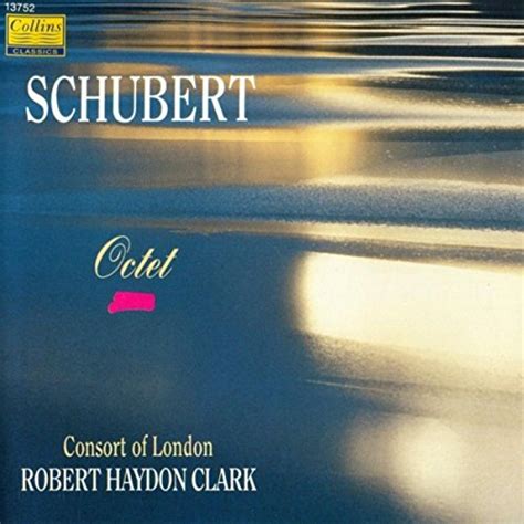 Amazon Co Jp Schubert Octet Robert Haydon Clark And Consort Of