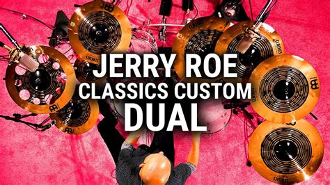 Meinl Cymbals Classics Custom Dual Jerry Roe Youtube