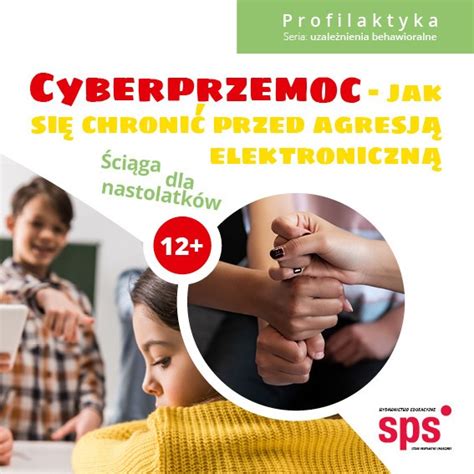 Wydawnictwo Edukacyjne SPS Cyberprzemoc jak się chronić przed