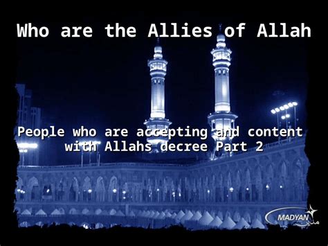 PPT Who Are The Allies Of Allah People Who Are Accepting And Content