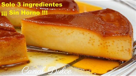 Delicioso Flan Sin Horno La Receta M S F Cil Y R Pida Laaguada