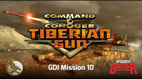 Command Conquer Tiberian Sun GDI Mission 10 YouTube