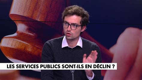 Nathan Devers Il y a une crise globale des services publics français