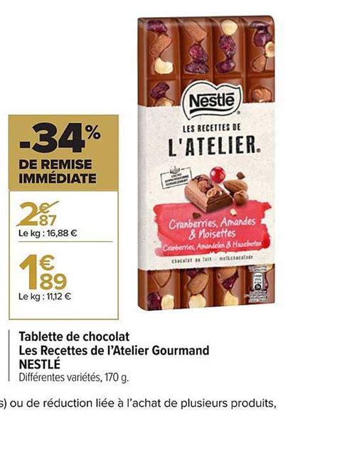 Promo Tablette De Chocolat Les Recettes De L Atelier Gourmand Nestl