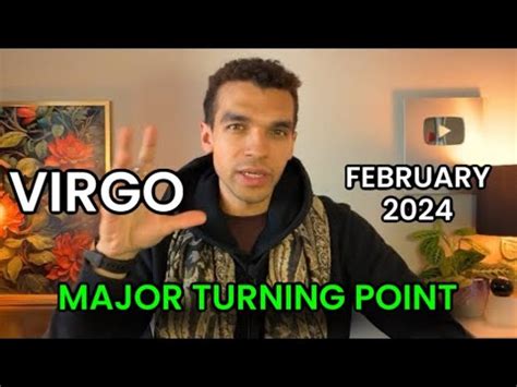 Virgo The Truth Revealed Major Turning Point Virgo February 2024