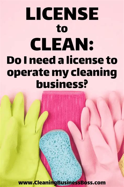 License To Clean Do I Need A License To Operate My Cleaning Business