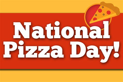 National Pizza Day 2024 Usa Date Isa Sylvia