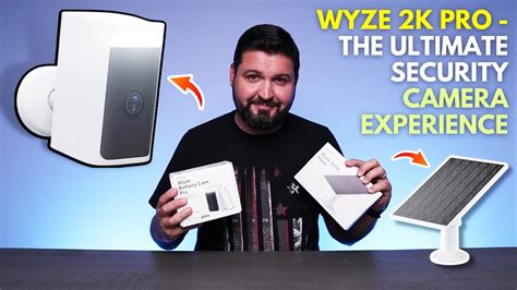 Unboxing The Wyze K Pro The Ultimate Security Camera Experience