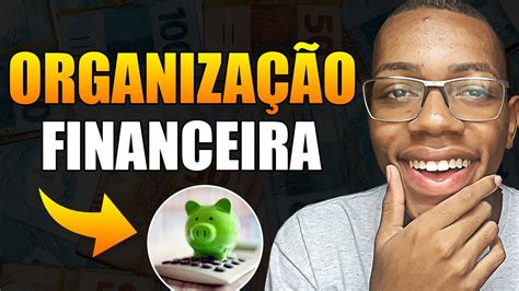 COMO SE ORGANIZAR FINANCEIRAMENTE GANHANDO POUCO YouTube