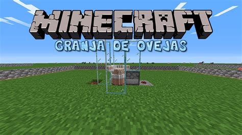 COMO HACER UNA GRANJA DE OVEJAS AUTOMATICA EN MINECRAFT GRANJAS EN