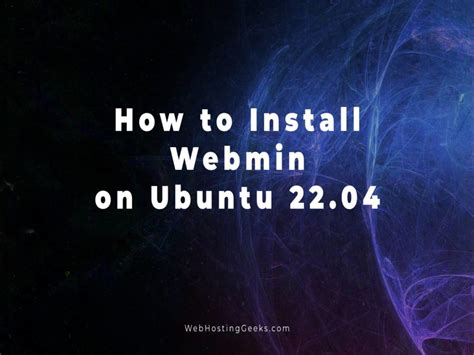 How To Install Webmin On Ubuntu 22 04 Linux Tutorials For Beginners