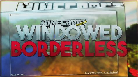 How To Play Minecraft In Windowed Borderless Youtube