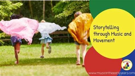 Storytelling Through Music And Movement