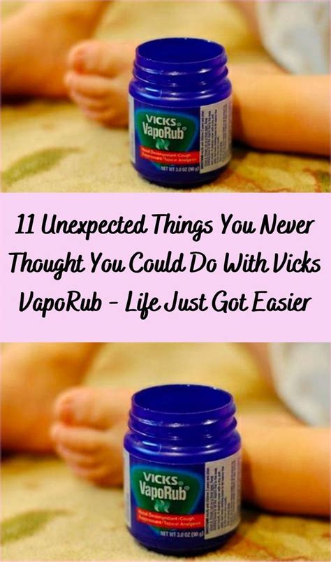 Unexpected Things You Never Thought You Could Do With Vicks Vaporub