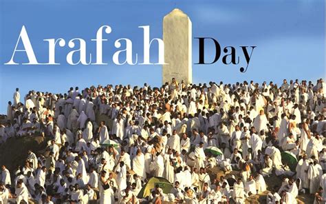 Happy Arafat Day Quotes Day Of Arafah Fasting Dua Importance