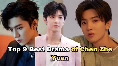 Top Best Drama Of Chen Zhe Yuan Chinese Drama Youtube