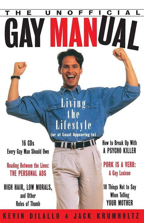 The Unofficial Gay Manual Living The Lifestyle Or At Least Appearing To Dilallo Kevin