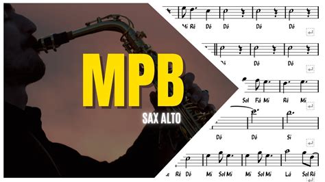 Partituras E Playbacks Sax Alto Eb Mpb Playback Saxofone Youtube