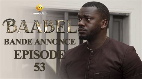 Série Baabel Saison 1 Episode 53 Bande annonce YouTube