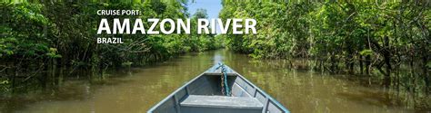 Cruising Amazon River, Brazil, 2019, 2020 and 2021 Cruises to Amazonia ...