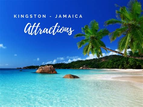 Attractions In Kingston, Jamaica {Things To See & Do} - Gr8 Travel Tips