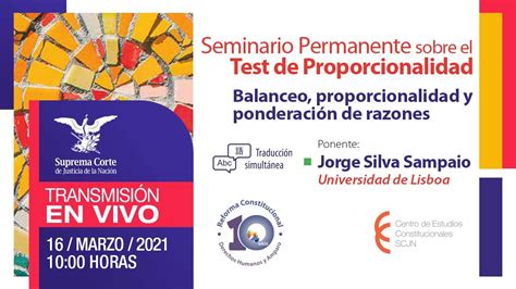 Seminario Permanente Sobre El Test De Proporcionalidad I 16 Marzo 2021