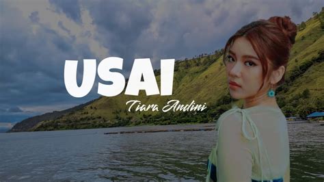 Usai Tiara Andini Cover Lyrics Video Youtube