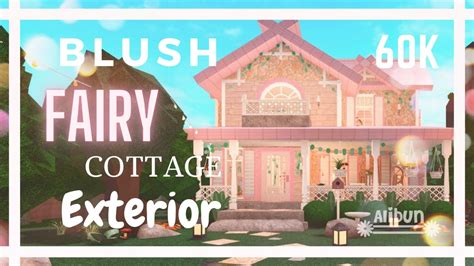 Blush Fairy Cottage Exterior Speedbuild Bloxburg Alibun 60k