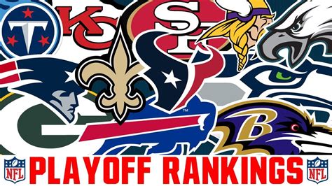 Ranking Every Nfl Playoff Team From 12 To 1 Nfl Playoff Rankings