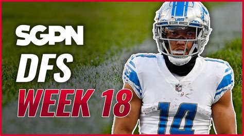 Nfl Dfs Picks Week 18 Gpp Plays Dfs Lineups Nfl Dfs Lineups Week