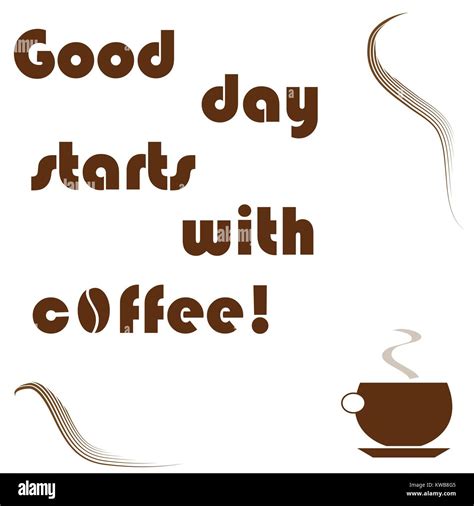 Good Day Starts With Coffee Logo Cup Of Coffee Logo Coffee Quotes