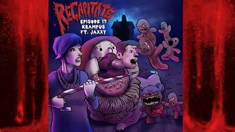 Recapitate Ep Krampus Ft Jaxxy Christmas Youtube