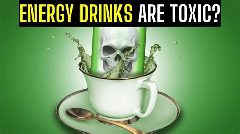 The Dangers Of Energy Drinks Understanding Ingredients Effects And