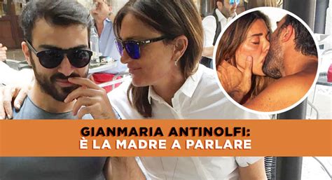 Gianmaria Antinolfi La Mamma Parla Di Belen Rodriguez E Svela Un