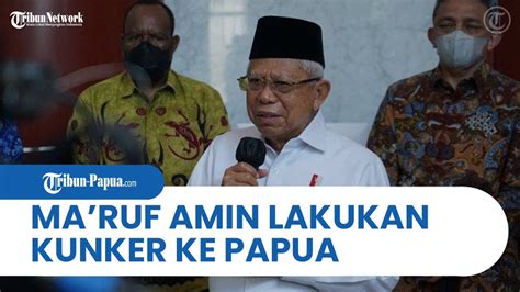 Lakukan Kunjungan Kerja Di Papua Ini Agenda Wapres Ma Ruf Amin YouTube