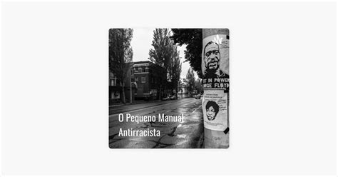 O Pequeno Manual Antirracista Perceba O Racismo Internalizado Em